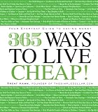 365 Ways to Live Cheap: Your Everyday Guide to Saving Money