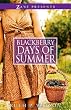 Blackberry Days of Summer: A Novel (Zane Presents)