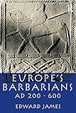 Europe's barbarians, AD 200-600