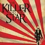 Killer & The Star