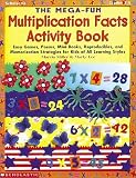 The Mega-Fun Multiplication Facts Activity Book (Grades 2-5)