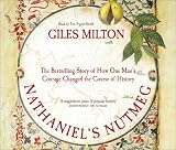 Review Hodder & Stoughton Audio Books  / Nathaniel's Nutmeg: How One Man's Courage Changed the Course of History