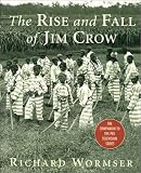 The Rise and Fall of Jim Crow
