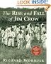 The Rise and Fall of Jim Crow