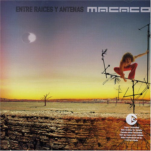 Macaco - Entre Raices Y Antenas (CD1) - Zortam Music