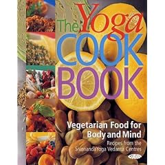 The Yoga Cookbook: Vegetarian Food for Body and Mind