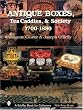 Antique Boxes, Tea Caddies, & Society: 1700-1880 (Schiffer Book for Collectors with Price Guide)