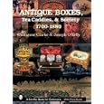 Antique Boxes, Tea Caddies, and Society 1700-1880 (Schiffer Book for Collectors,) by Antigone Clarke and Joseph O'Kelly