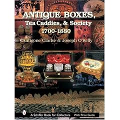 Antique Boxes, Tea Caddies, & Society 1700-1880 (Schiffer Book for Collectors,)