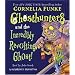 Ghosthunters #1: Ghosthunters and the Incredibly Revolting Ghost