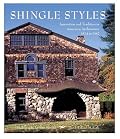 Shingle Styles. Innovation and tradition in American architecture, 1874 to 1982