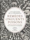Livre pas cher Études supérieures : Remèdes, onguents, poisons