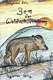 Ben der Wildschweink&ouml;nig - Benjamin Klein