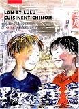 Lan et Lulu cuisinent chinois