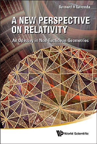 a new perspective on relativity an odyssey in non euclidean geometries