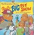 The Berenstain Bears' Really Big Pet Show (Berenstain Bears)