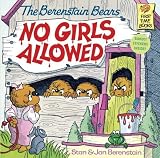 The Berenstain Bears No Girls Allowed by Berenstain, Stan, Berenstain, Jan (1986) Paperback