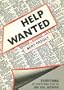 Help Wanted: Everything You Need to Know to Get the Job You Deserve