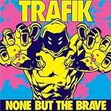 None But The Brave