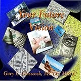 Your Future Vision - A Guided Imagery Journey