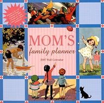 Mom's Family Planner 2007 Wall Calendar with Sticker and Poster