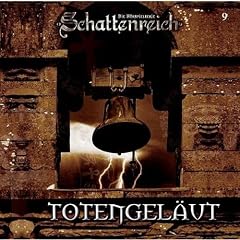 Schattenreich - Folge 9: Totengel�ut. H�rspiel.