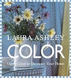 Laura Ashley Color: Using Color to Decorate Your Home