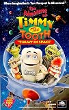 Timmy the Tooth: Timmy in Space