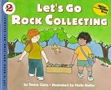 Review HarperCollins  / Let's Go Rock Collecting (Let's-Read-and-Find-Out Science 2)