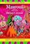 Maarouf & the Dream Caravan (Tales from Egypt & the Arab World Series)