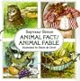 Animal Fact/Animal Fable