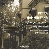 Jesse James oder Billy the Kid - CD . Lesung mit zwei Erzählungen