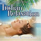 Indian Relaxation: Pure Wellness & Lounge Music