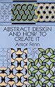 Abstract Design and How to Create It (Dover Art Instruction)