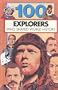 100 Explorers Who Shaped World History (100 Series)