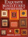 Exquisite Miniatures: In Cross Stitch...