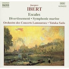 Ibert: Escales; Divertissement; Symphonie marine