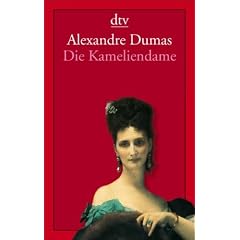 Die Kameliendame: Roman