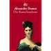 Die Kameliendame: Roman