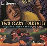 Review Cinco Puntos Press  / La Llorona/El Cucuy!: Two Scary Folktales in Spanish and English