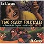 Two Scary Folktales: La Llorona vs El Cucuy