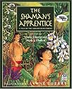 The Shaman's Apprentice: A Tale of the Amazon Rain Forest (Reading Rainbow Book)
