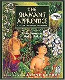 The Shaman's Apprentice: A Tale of the Amazon Rain Forest