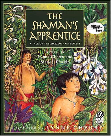 The Shaman's Apprentice: A Tale of the Amazon Rain Forest (Reading Rainbow Book)