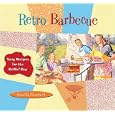 Retro Barbecue: Tasty Recipes for the Grillin' Guy