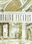 Behind Facades/a Dramatic Cutaway Look into Five of the World's Architectural Treasures-Featuring Panoramic Foldouts: A Dramatic Cutaway Look into ... -- Featuring Spectacular Panoramic Foldouts