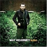 Bullet an album by Mat Kearney