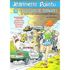 Jeannette Pointu, Tome 20 : Chasseurs de tornades : Six reportages d�veloppement durable