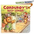 Corduroy's Busy Street (Corduroy (Board Book)) by Don Freeman