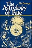 The Astrology of Fate